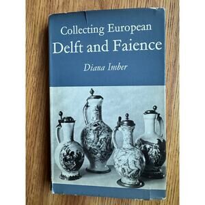 Diana Imber Collecting European delft and faience 1968